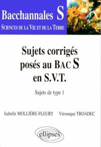 Sujets corrigés posés au bac S en SVT : sujets de type 1