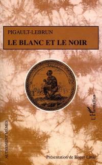 Le blanc et le noir