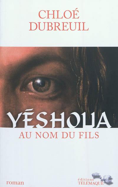 Yéshoua, au nom du Fils