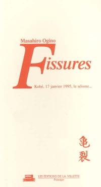 Fissures : Kobé, 17 janvier 1995, le séisme...