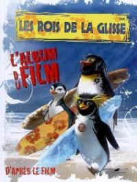 Les rois de la glisse : l'album du film