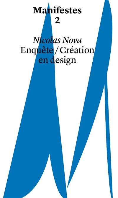 Enquête-création en design Enquête-création en design