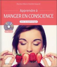 Apprendre à manger en conscience avec la sophrologie