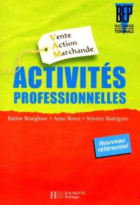 Activités professionnelles VAM 2de professionnelle, terminale BEP : livre de l'élève