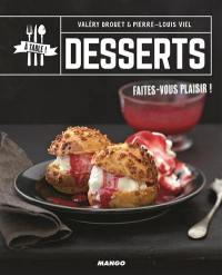 Desserts : faites-vous plaisir !