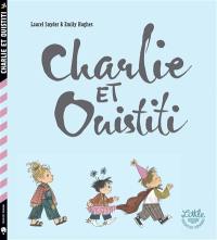 Charlie et Ouistiti