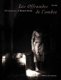 Les offrandes de l'ombre : 1978-1988