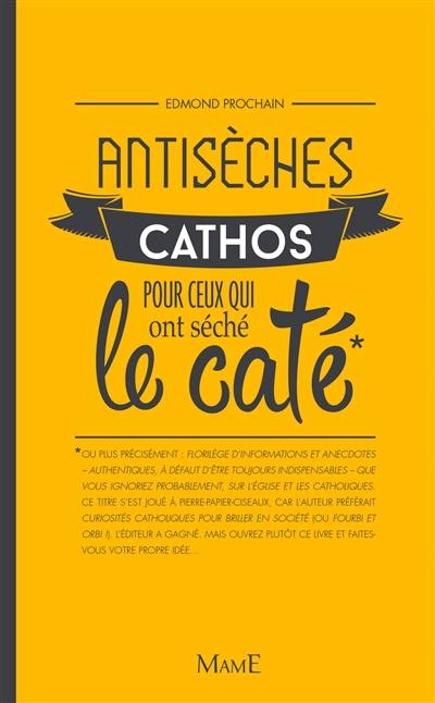 Antisèches cathos pour ceux qui ont séché le caté