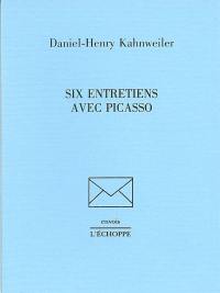 Six entretiens avec Picasso