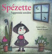 Spézette : l'apprentie sorcière