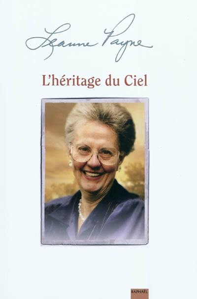 L'héritage du ciel ou Le rude parcours d'une vocation