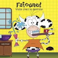 Fafounet visite chez le dentiste