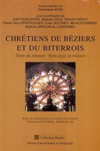 Chrétiens de Béziers et du Biterrois : terre de mission, terre pour la mission : actes du colloque tenu au Centre Du Guesclin (Université Paul Valéry, Montpellier) III, Université et recherche en Biterrois, 30 novembre 2002,