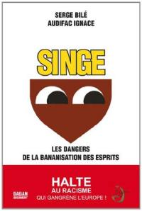 Singe : les dangers de la bananisation des esprits