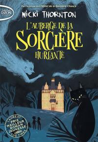 Une enquête magique de Belladone. L'auberge de la sorcière hurlante