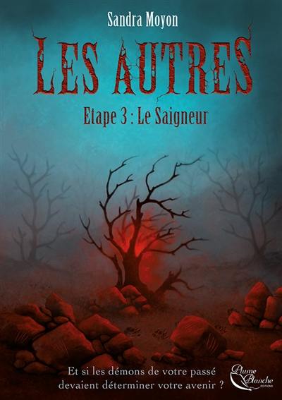 Les Autres. Vol. 3. Le saigneur