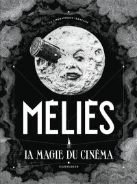 Méliès : la magie du cinéma