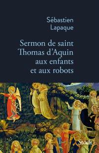 Sermon de saint Thomas d'Aquin aux enfants et aux robots