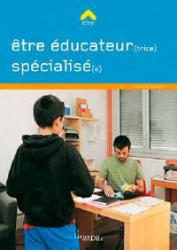 Etre éducateur(trice) spécialisé(e)