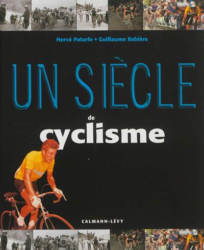 Un siècle de cyclisme