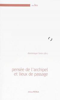 Pensée de l'archipel et lieux de passage