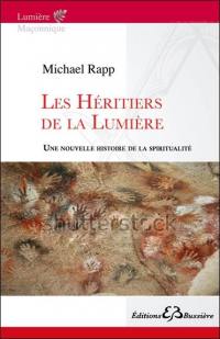 Les héritiers de la lumière : une nouvelle histoire de la spiritualité