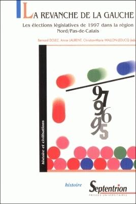 La revanche de la gauche : les élections législatives de 1997 dans la région Nord-Pas-de-Calais