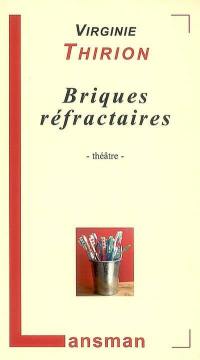 Briques réfractaires : théâtre