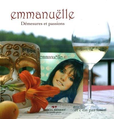 Emmanuëlle : démesures et passions