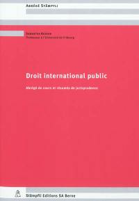 Droit international public : abrégés de cours et résumés de jurisprudence