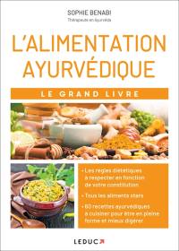 L'alimentation ayurvédique : le grand livre