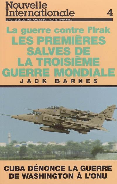 Nouvelle internationale, n° 4. La guerre contre l'Irak : les premières salves de la troisième guerre mondiale