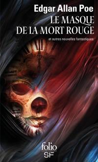 Le masque de la mort rouge : et autres nouvelles fantastiques