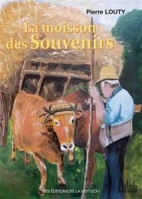 La moisson des souvenirs