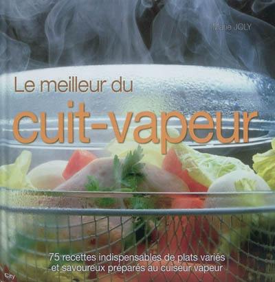 Le meilleur du cuit-vapeur