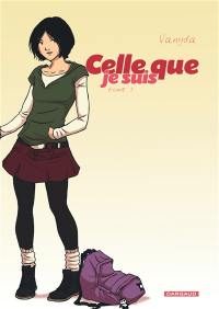 Celle que.... Vol. 3. Celle que je suis