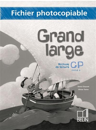 Grand large, méthode de lecture, CP : fichier photocopiable