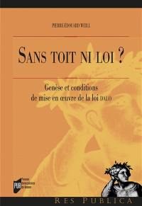 Sans toit ni loi ? : genèse et conditions de mise en oeuvre de la loi DALO