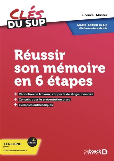 Réussir son mémoire en 6 étapes : licence, master