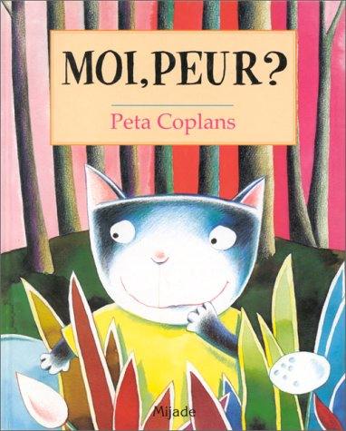 Moi, peur ?