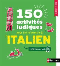 150 activités ludiques pour se (re)mettre à l'italien