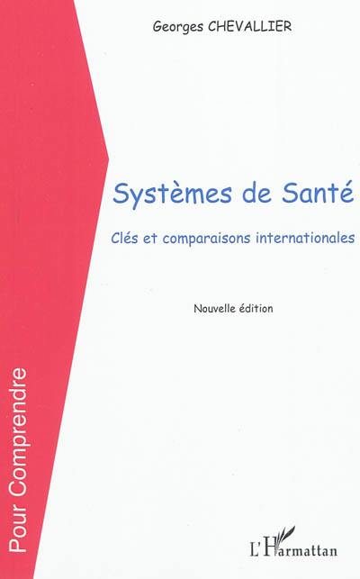 Systèmes de santé : clés et comparaisons internationales