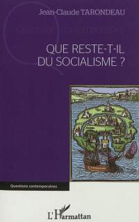 Que reste-t-il du socialisme ?