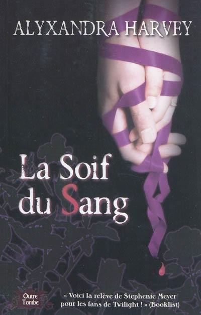 Outre-tombe. Vol. 3. La soif du sang