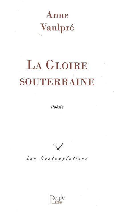 La gloire souterraine