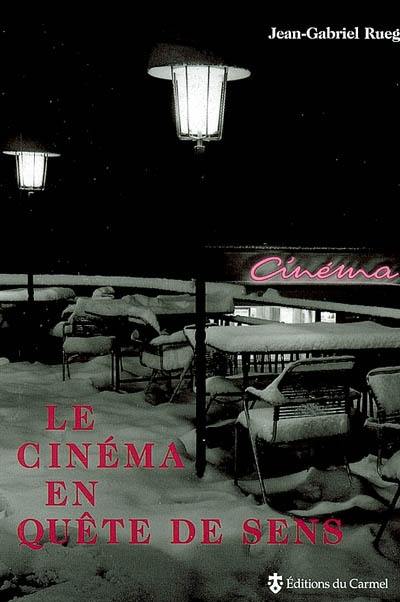 Le cinéma en quête de sens