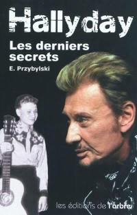 Hallyday, les derniers secrets : Johnny depuis 1790