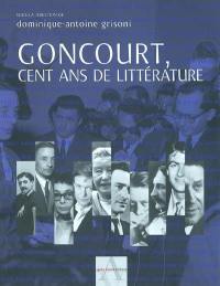 Goncourt, cent ans de littérature