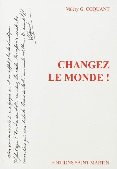 Changez le monde !