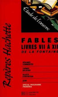 Fables de La Fontaine, Livres VII à XII : étude de l'oeuvre